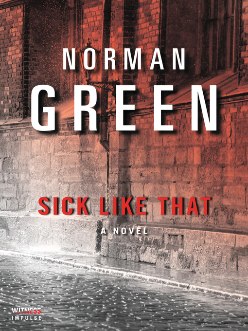 Title details for Sick Like That by Norman Green - Available